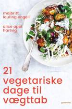 21 vegetariske dage til vægttab af Alice Apel Hartvig