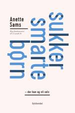 SukkerSmarte børn - der kan og vil selv af Anette Sams