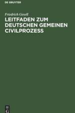 Leitfaden zum Deutschen gemeinen Civilprozess af Friedrich Gesell