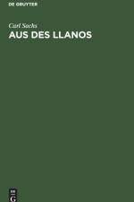 Aus des Llanos af Carl Sachs