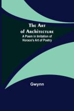 The Art of Architecture af Gwynn
