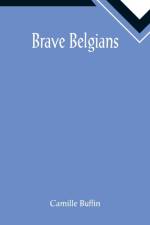 Brave Belgians af Camille Buffin