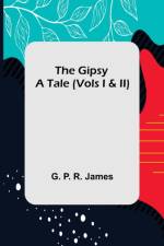 The Gipsy af G P R James