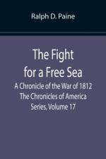 The Fight for a Free Sea af Ralph D Paine
