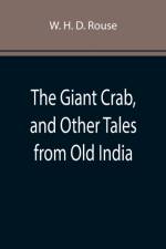 The Giant Crab, and Other Tales from Old India af W H D Rouse