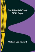 Confidential Chats with Boys af William Lee Howard