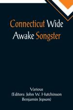 Connecticut Wide Awake Songster af Various