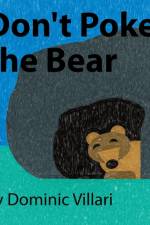 Don't Poke the Bear af Dominic Robert Villari