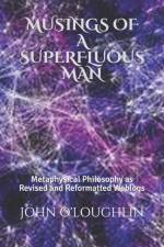 Musings of a Superfluous Man af John O'Loughlin