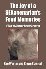 The Joy of a Sexagenarian's Fond Memories af Ken Weston