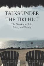 Talks Under the Tiki Hut af Beverly Reinhard Fekula
