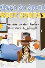 What's so Special About Sunday? af Gail Parker