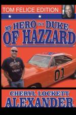 My Hero Is a Duke...of Hazzard Tom Felice Edition af Philicia Lockett