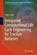 Integrated Computational Life Cycle Engineering for Traction Batteries af Cerdas Felipe Cerdas