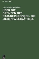 UEber die Grenzen des Naturerkennens. Die Sieben Weltrathsel af Emil du Bois-Reymond