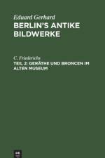Gerathe und Broncen im Alten Museum af C Friederichs