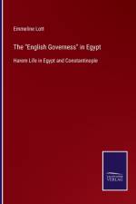 The English Governess in Egypt af Emmeline Lott