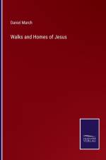 Walks and Homes of Jesus