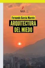 Arquitectura del miedo af Fernando García Maroto