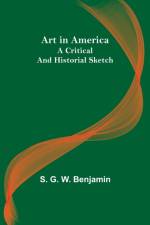 Art in America af S G W Benjamin
