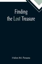 Finding the Lost Treasure af Helen M Persons