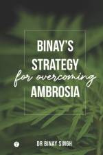 Binay's Strategy for Overcoming Ambrosia af Dr Binay Singh