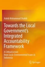 Towards the Local Government's Integrated Accountability Framework af Habib Muhammad Shahib