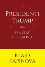 Presidenti Trump dhe keneta globaliste af Klajd Kapinova