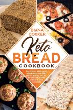 Keto Bread Cookbook af Diana Cooker
