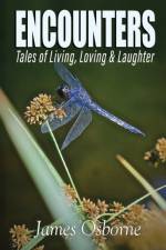 ENCOUNTERS - Tales of Living, Loving & Laughter af James Osborne