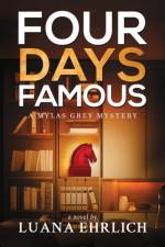 Four Days Famous af Luana Ehrlich