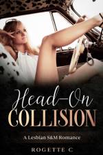 Head On Collision af Rogette C