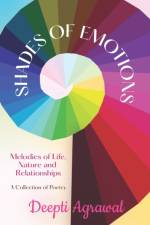 Shades of Emotions af Deepti Agrawal