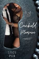 Cuckold pleasure af Lucy Fox