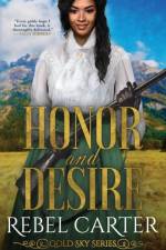 Honor and Desire af Rebel Carter
