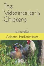 The Veterinarian's Chickens af Addison Bradford-Bates