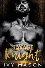 Savage Knight af Ivy Mason