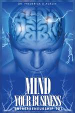 Mind Your Business af Dr Frederick D Acklin