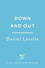 Down and Out af Daniel Lavelle