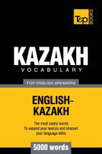 Kazakh vocabulary for English speakers - 5000 words af Andrey Taranov