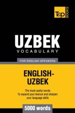 Uzbek vocabulary for English speakers - 5000 words af Andrey Taranov