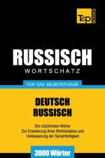 Russischer Wortschatz fur das Selbststudium - 3000 Woerter af Andrey Taranov