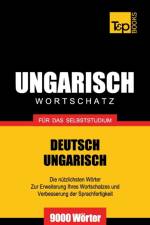 Ungarischer Wortschatz fur das Selbststudium - 9000 Woerter af Andrey Taranov