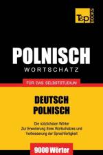 Polnischer Wortschatz fur das Selbststudium - 9000 Woerter af Andrey Taranov