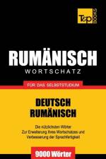 Rumanischer Wortschatz fur das Selbststudium - 9000 Woerter af Andrey Taranov