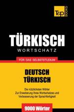 Turkischer Wortschatz fur das Selbststudium - 9000 Woerter af Andrey Taranov