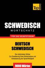 Schwedischer Wortschatz fur das Selbststudium - 9000 Woerter af Andrey Taranov