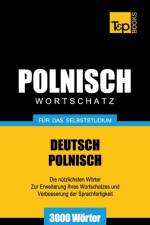 Polnischer Wortschatz fur das Selbststudium - 3000 Woerter af Andrey Taranov