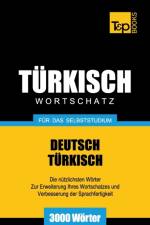 Turkischer Wortschatz fur das Selbststudium - 3000 Woerter af Andrey Taranov