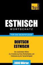 Estnischer Wortschatz fur das Selbststudium - 3000 Woerter af Andrey Taranov